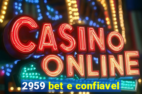 2959 bet e confiavel